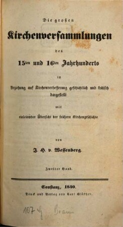 Die großen Kirchenversammlungen des 15ten und 16ten Jahrhunderts : in Beziehung auf Kirchenverbesserung geschichtlich und kritisch dargestellt mit einleitender Übersicht der frühern Kirchengeschichte, 2