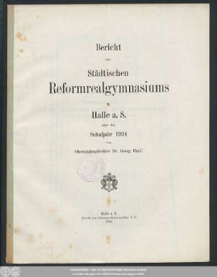 1924: Bericht des Städtischen Reformrealgymnasiums in Halle a.S. : über das Schuljahr ...