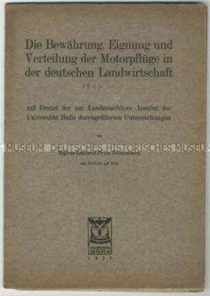 Die Bewährung, Eignung und Verteilung der Motorpflüge in der deutschen Landwirtschaft