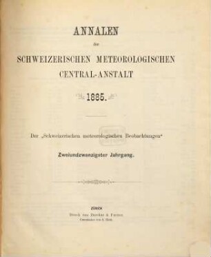 Annalen der Schweizerischen Meteorologischen Zentralanstalt. 22. 1885