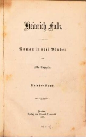 Heinrich Falk : Roman in 3 Bänden. 3