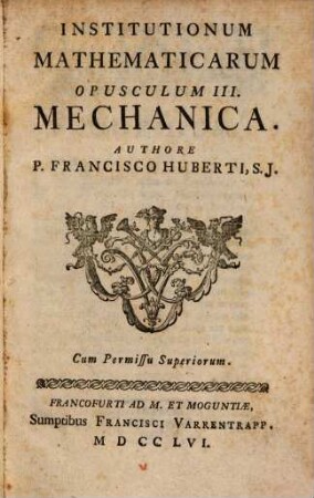 Institutionum Mathematicarum Opusculum ..., 3. Mechanica