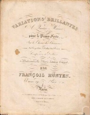 Variations brillantes à quatre mains pour le piano-forte sur le choeur des chasseurs du Freyschütz : (Robin des bois) ; oeuvre 19
