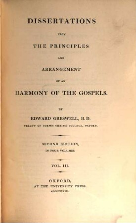 Dissertations upon the principles and arrangement of an harmony of the Gospels, 3