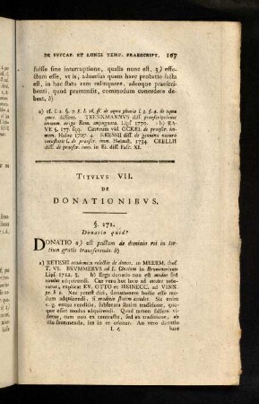 167-185, Titvlvs VII. De Donationibvs. Titvlvs VIII. Qvibvs Alienare Licet Vel Non. Titvlvs IX. Per Qvas Personas Cviqve Adqviritvr. Titvlvs X. De Testamentis Ordinandis.