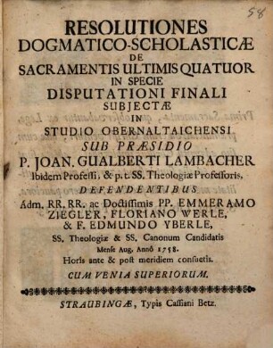 Resolutiones dogm. schol. de sacramentis ultimis quatuor in specie