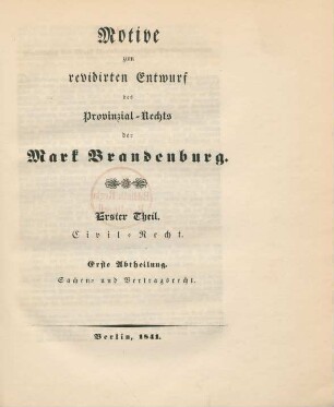 Motive zum revidirten Entwurf des Provinzial-Rechts der Mark Brandenburg