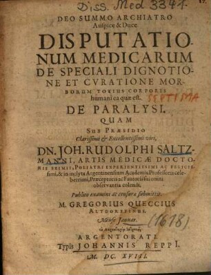 Disputationum Medicarum De Speciali Dignotione Et Cvratione Morborum Totius Corporis humani ea quae est. De Paralysi