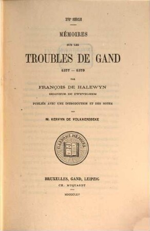 Mémoires sur les troubles de Gand : 1577 - 1579