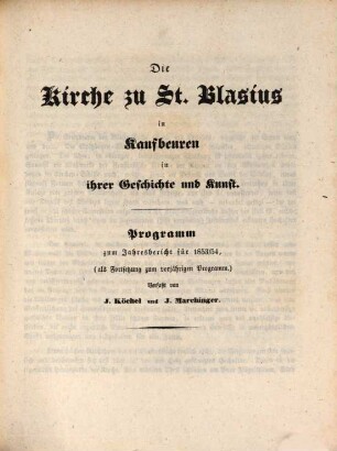 Jahresbericht über die Königliche Gewerbsschule und die mit derselben verbundene Gewerbliche Fortbildungsschule zu Kaufbeuren. 1853/54