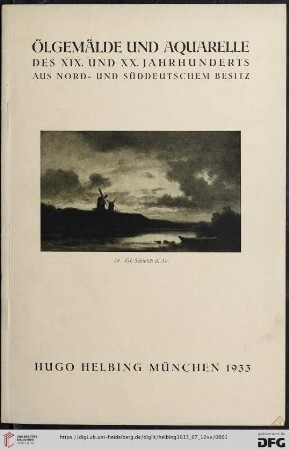 Ölgemälde und Aquarelle des 19. und 20. Jahrhunderts aus nord- und süddeutschem Besitz : Auktion in der Galerie Hugo Helbing, München, 12. Juli 1933