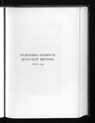 Nürnberg-Ansbach-München Brüssel Juni 1897