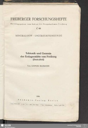 Tektonik und Genesis der Erzlagerstätte von Freiberg (Zentralteil)