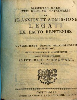 Dissertationem Ivris Gentivm Vniversalis De Transitv Et Admissione Legati Ex Pacto Repetendis