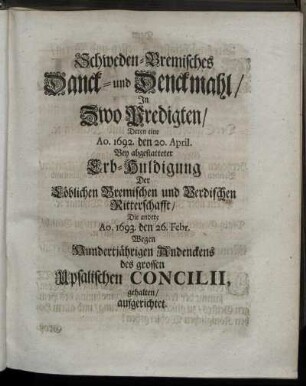 Schweden-Bremisches Danck- und Denckmahl/ In Zwo Predigten/..