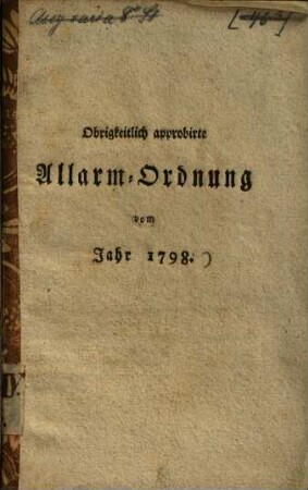Obrigkeitlich approbirte Allarm-Ordnung : vom Jahr 1798