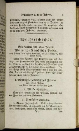 Erste Periode von 1800 Jahren: Adamisch-Noachische Periode, von Adam dem ersten Menschen, bis zu Nimrod, dem ersten König