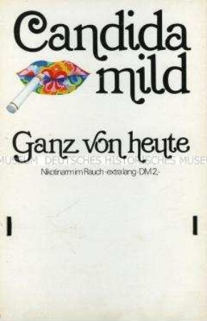 Werbeschild für "Candida mild"-Zigaretten, "Ganz von heute"