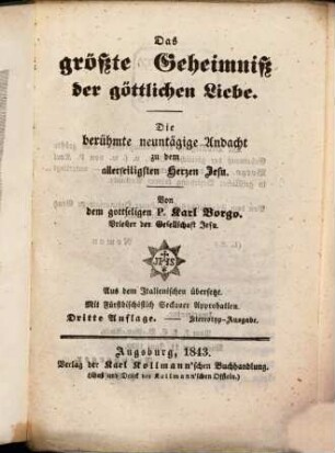 Das größte Geheimnis der göttlichen Liebe : die berühmte neuntägige Andacht zu dem allerseligsten Herzen Jesu