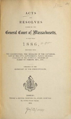 Acts and resolves : passed by the General Court of Massachusetts ; january session .... 1886