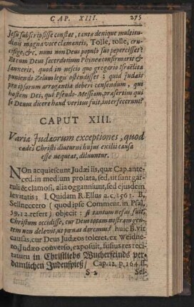 Caput XIII. Variae Judaeorum exceptiones, quod cades Christi diuturni hujus exilii causa esse nequeat, diluuntur