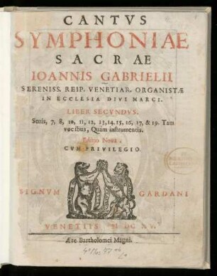 Giovanni Gabrieli: Symphoniae sacrae ... Liber secundus. Cantus