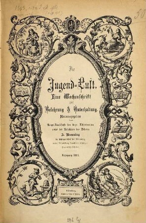 Jugendlust : das flotte Jugendmagazin, das schon der Oma Spaß machte. [8.] 1883