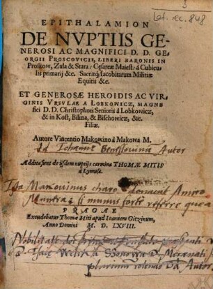 Epithalamion De Nuptiis Generosi Ac Magnifici D.D. Georgii Proscovicii, Liberi Baronis in Proskow ... Et ... Ursulae A Lobkowicz ...
