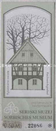 Eintrittskarte für das Sorbische Museum