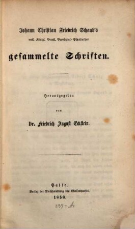 Johann Christian Friedrich Schaub's gesammelte Schriften : Herausgegeben von Dr Friedrich August Eckstein