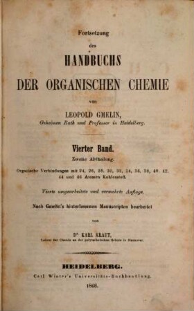Handbuch der organischen Chemie. 4,2, Organische Verbindungen mit 24, 26, 28, 30, 32, 34, 36, 38, 40, 42, 44 und 46 Atomen Kohlenstoff