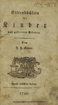 Sittenbüchlein für Kinder aus gesitteten Ständen / von J. H. Campe