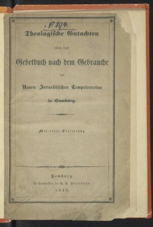 Theologische Gutachten über das Gebetbuch nach dem Gebrauche des Neuen Israelitischen Tempelvereins in Hamburg : Mit einer Einleitung