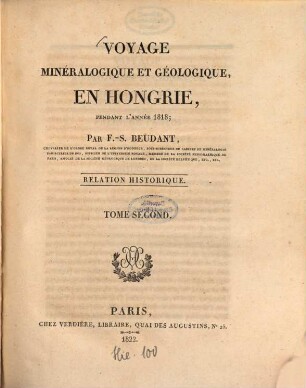 Voyage minéralogique et géologique en Hongrie : pendant l'année 1818, 2. Relation historique