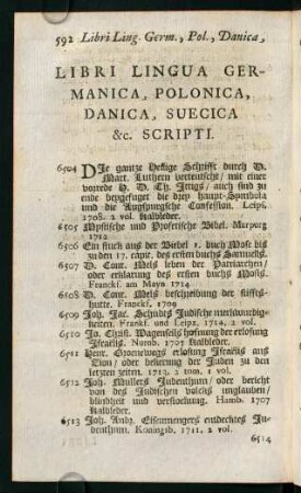592-619, Libri Lingua Germanica, Polonica, Danica, Suecica &c. Scripti