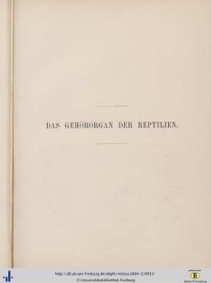 Das Gehörorgan der Reptilien.