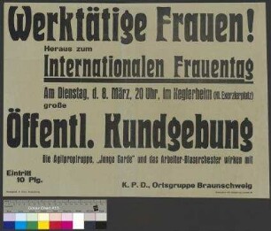 Plakat der KPD zu einer öffentlichen Kundgebung anlässlich des Internationalen Frauentages am 8. März 1932 in Braunschweig