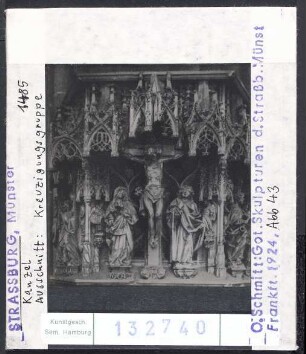 Straßburg, Münster: Kanzel, Kreuzigungsgruppe, 1485