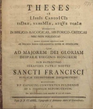 Theses ex libris canonicis Esdrae, Nehemiae, atque Tobiae dispertitae in biblico-isagogicas, historico-criticas nec non polemicas quibus accedunt nonnulla alia ad speciem minus cohaerentia inter de conciliata