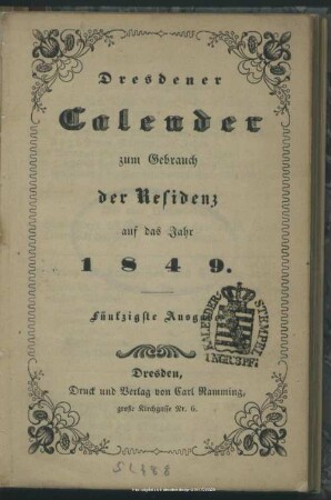 1849: Dresdner Kalender zum Gebrauch der Residenz : auf das Jahr ...