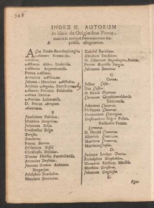 Index II. Autorum in libris de Originibus Pomeranicis & antiqua Pomeranorum Republic. allegatorum.