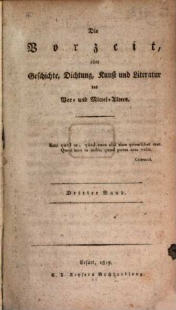 Die Vorzeit oder Geschichte, Dichtung, Kunst und Literatur des Vor- und Mittel-Alters, 3. 1819