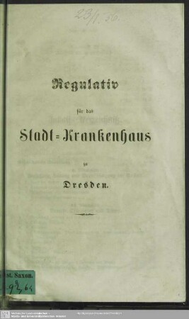 Regulativ für das Stadt-Krankenhaus zu Dresden : [Dresden, am 5. October 1855]