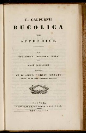 T. Calpurnii Bucolica Cum Appendice : Ad optimorum librorum fidem in usum scholarum