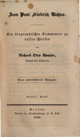 Jean Paul Friedrich Richter : Ein biographischer Commentar zu dessen Werken, 3
