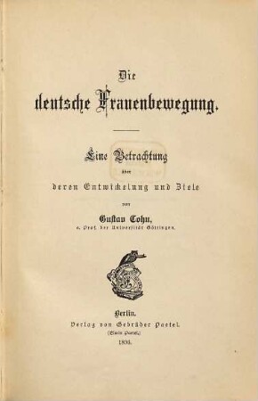 Die deutsche Frauenbewegung : eine Betrachtung über deren Entwicklung und Ziele