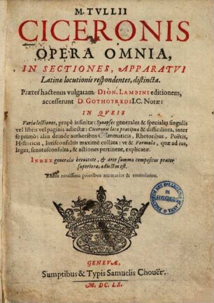 Opera omnia : in sectiones, apparatui Latinae locutionis respondentes, distincta, 1