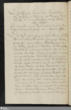 Chur-Fürstl. Land-Tags-Proposition an die Land-Stände des Marggr. Nieder-Lausitz de dato Dreßden, den 12/22 April. Ao 1695. In puncto einer Verwilligung ad Militaria.