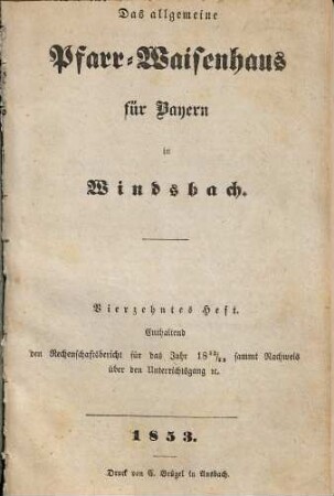 Das Allgemeine Protestantische Pfarr-Waisenhaus für Bayern in Windsbach. 14. 1852/53