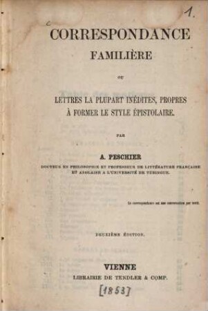 Correspondance familière ou lettres la plupart in édites, propres à former le style épistolaire